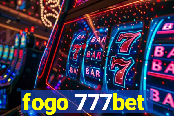 fogo 777bet